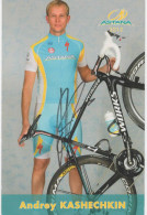 CYCLISME  TOUR DE FRANCE  AUTOGRAPHE  ANDREY KASHECHKIN - Ciclismo