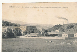 42 // IZIEUX   Les Usines Metallurgiques Chavannes Et Les Cantonnements Coloniaux - Autres & Non Classés