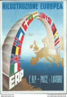 Cf645 Cartolina  Erp Ricostruzione Europea Pace E Lavoro - Reclame