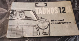 Manuel D Entretien Ford Taunus 12M - KFZ