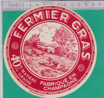 C1446 FROMAGE FERMIER GRAS FABRIQUE EN CHAMPAGNE - Formaggio