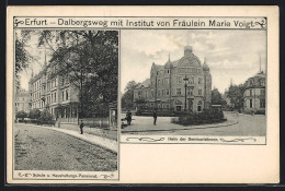 AK Erfurt, Strasse Dalbergsweg Mit Institut Von Fräulein Marie Voigt, Heim Der Seminaristinnen  - Erfurt