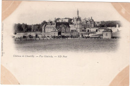 In 6 Languages Read A Story: Le Chateau De Chantilly. Vue Générale. ND Phot. | The Castle Of Chantilly. General View. - Chantilly