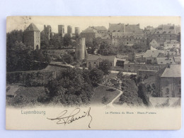 LUXEMBOURG : Le Plateau De Rham - Rham-Plateau - 1907 - (Nels) - Luxemburg - Town