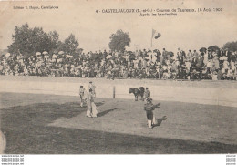 V6-47) CASTELJALOUX - COURSES DE TAUREAUX , 18 AOUT 1907 - APRES LES BANDERILLES - ( 2 SCANS ) - Casteljaloux