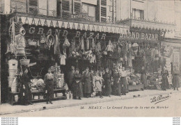 V10-77) MEAUX - LE GRAND BAZAR DE LA RUE DU MARCHE - ( TRES ANIMEE - LE PERSONNEL - 2 SCANS )  - Meaux