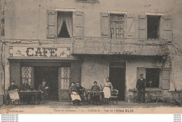 V12-82) CAZALS (TARN ET GARONNE) VUE DE  L ' HOTEL ELIE  - ( ANIMATION -  HABITANTS - 2 SCANS ) - Autres & Non Classés