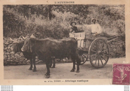 V15- L ' AUVERGNE - ATTELAGE RUSTIQUE - Auvergne