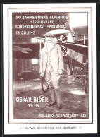 AK 30 Jahre Bider`s Alpenflug Bern-Mailand, Sonderflugpost Stempel Pro Aero 13.7.1943  - Altri & Non Classificati