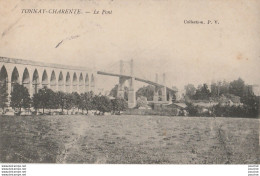 V21-17) TONNAY CHARENTE - LE PONT - ( 2 SCANS ) - Andere & Zonder Classificatie