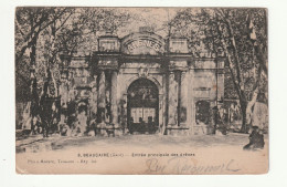 30 . BEAUCAIRE . Entrèe Principale Des Arènes . 1918 - Beaucaire