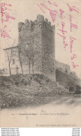 V25-46) CAPDENAC LE HAUT - LA VIEILLE TOUR ET LES REMPARTS - ( OBLITERATION DE 1904  - 2 SCANS ) - Autres & Non Classés