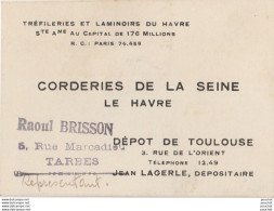 LE HAVRE - CORDERIES DE LA SEINE - TREFLERIES ET LAMINOIR DU HAVRE - DEPOT TOULOUSE - Visiting Cards