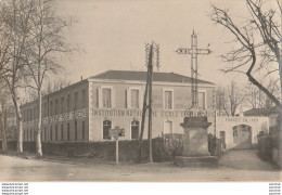 47) MARMANDE - CARTE PHOTO - INSTITUTION NOTRE DAME - FONDEE EN 1829 - ROUTE DE TOULOUSE - ( 2 SCANS ) - Marmande