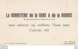  TOULOUSE - BONNETERIE DE LA GARE & DE LA BOURSE - ETS PECZENICK LEJB - 9 ET 11 RUE TEMPONNIERES - ANNEE 1939 - 2 SCANS - Cartes De Visite