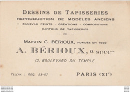 75) PARIS (XI°) A. BERIOUX - DESSINS DE TAPISSERIES - CANEVAS - CREATIONS - 12 , BOULEVARD DU TEMPLE - Cartes De Visite