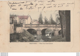 V32-77) PROVINS ) PONT DE COURLOISON  - ( 2 SCANS ) - Provins