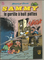 SAMMY LE N ° 5  EDITIONS DUPUIS : LA GORILLE A HUIT PATTES ,  7/83 - Other & Unclassified