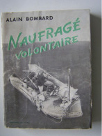 LA SURVIE. "ALAIN BOMBARD, NAUFRAGE VOLONTAIRE".    100_3893 & 100_3894 - Boats