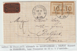 1321p - GEISPOLSHEIM Pour BELFORT - Novembre 71 - 2 X 10 Ctes Alsace + Taxe Manuscrite 25 Ctes  - - Guerra Del 1870