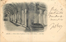 13 -  ARLES - CLOITRE SAINT TROPHISME  - Arles