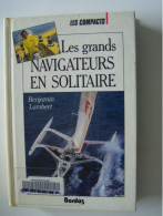 LES BATEAUX. "LES GRANDS NAVIGATEURS EN SOLITAIRE".    100_3899 A 100_3901 - Sport