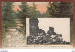 W7-42) ENVIRONS DE  SAINT ETIENNE -  LA ROCHETAILLEE - RUINES DE L' ANCIEN CHATEAU -  ( 2 SCANS  ) - Rochetaillee
