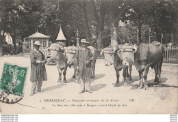 W8-24)  BERGERAC - PAYSANS REVENANT DE LA FOIRE - ( BELLE  ANIMATION - BOEUFS + LEGENDE EN PATOIS )  - Bergerac
