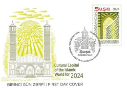 Azerbaijan Stamps 2024 Shusha – Cultural Capital Of The Islamic World For 2024 FDC First Day Cover - Azerbaïjan
