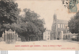 W16-91) SAINT GERMAIN LES CORBEIL (ESSONNE) ENTREE DU CHATEAU ET EGLISE (MARCHAND DE VINS PRUNT) - Autres & Non Classés