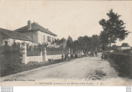 W17-40) BELHADE (LANDES)  LA  MAIRIE ET LES ECOLES - ( ANIMATION - ECOLIERS - 2 SCANS ) - Autres & Non Classés