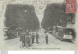 W20-13) MARSEILLE - LE COURS BELSUNCE - ( ANIMATION - TRAMWAY 213 - OBLITERATION DE 1906 ) - Canebière, Centre Ville