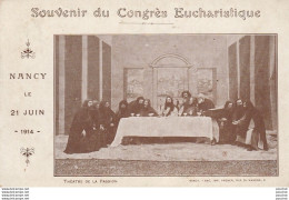 54) NANCY LE 21 JUIN 1914 - SOUVENIR DU CONGRES EUCHARISTIQUE -  THEATRE DE LA PASSION - ( 2 SCANS ) - Nancy