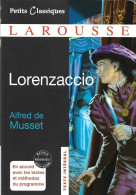Alfred De MUSSET + LORENZACCIO + Petits Classiques LAROUSSE 38 - Sylvie JOYE - 2012 - Auteurs Français