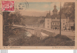 W25-64) BETHARRAM - LE PONT SUR LE GAVE ET L ' EGLISE  - Lestelle-Bétharram