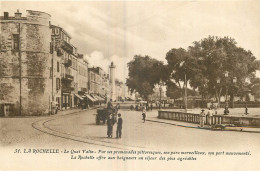 17 - LA ROCHELLE - LE QUAI VALIN - La Rochelle