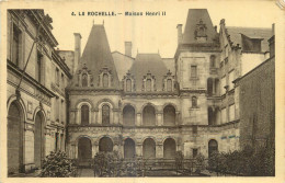 17 - LA ROCHELLE - MAISON HENRI II - La Rochelle