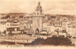 17 - LA ROCHELLE - LA GROSSE HORLOGE - La Rochelle