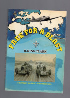 FREE FOR A BLAST REX KING-CLARK GRENVILLE PUBLISHING 1988 Aviation - Other & Unclassified