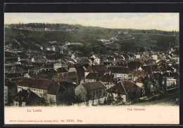 AK Le Locle, Vue Generale  - Le Locle