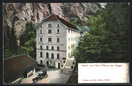 AK Bad Pfäfers, Hotel Und Bad Pfäfers  - Pfäfers