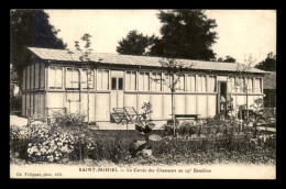 55 - SAINT-MIHIEL - LE CERCLE DES CHASSEURS AU 29E BATAILLON - EDITEUR FOLIGUET - Saint Mihiel