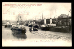 62 - BOULOGNE-SUR-MER - LES STEAMERS DES LIGNES FOLKESTONE, LONDRES ET GOOLE - Boulogne Sur Mer