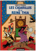 LES AVENTURES DE JOHAN ET STEPHAN     Les Cigarillos De La Reine Thia  T. 4      E.O. 1988 - Autres & Non Classés