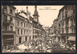 AK Lausanne, Hôtel De Ville Et Marché  - Lausanne