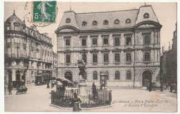 33 . Bordeaux . Place Pierre Laffite Et Caisse D'Epargne . 1908 - Bordeaux