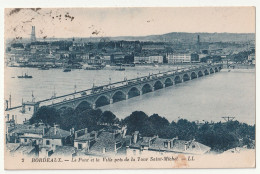 33 . Bordeaux . Le Pont Et La Ville  Pris De La Tour Saint Michel - Bordeaux