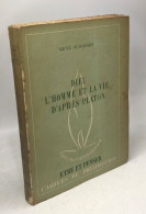 Dieu L'Homme Et La Vie D'après Platon / être Et Penséer Cahiers De Philosophie - Psicologia/Filosofia