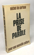 La Prise De Parole. Pour Une Nouvelle Culture - Psychology/Philosophy