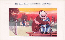 Sport - TENNIS - Humor - Humour - This Game Beats Tennis And I'm A Good Player - Tennis